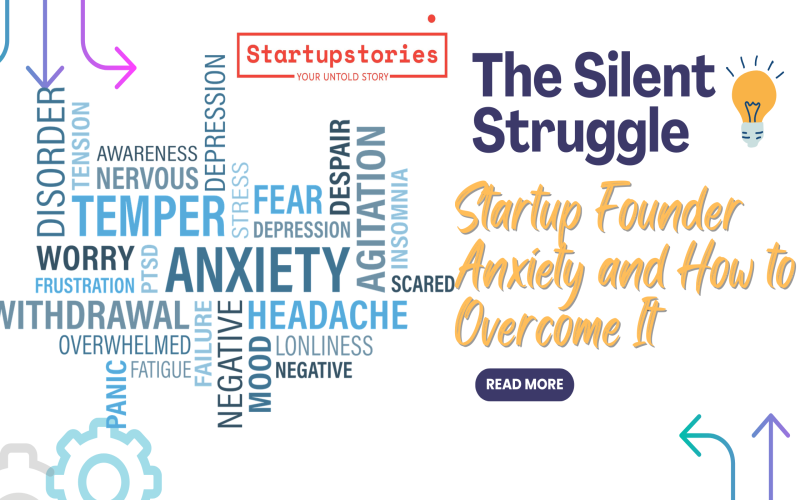 The Silent Struggle: Startup Founder Anxiety and How to Overcome It